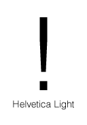 Helvetica Light びっくりマーク(感嘆符) exclamation mark
