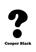 Cooper Black はてなマーク(疑問符) question mark